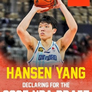 美方经纪公司：杨瀚森宣布参加今年NBA选秀